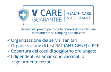 V Care Guarantee - Assistenza sanitaria (inclusa nel prezzo per tutte le prenotazioni dirette attraverso il sito Valamar o Camping Adriatic)
